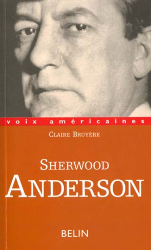 Sherwood Anderson. Le grotesque tendre