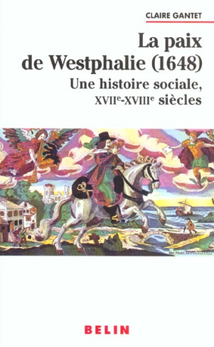 La paix de Westphalie (1648). Une histoire sociale, XVIIème-XVIIIème siècles