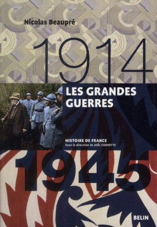 Les Grandes Guerres 1914-1945