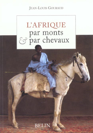 L'Afrique par monts & par chevaux