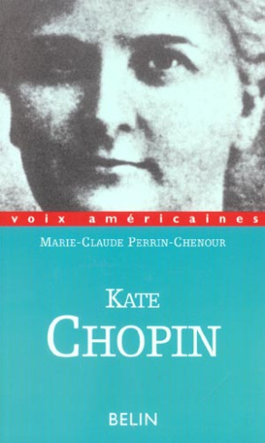 Kate Chopin. Ruptures
