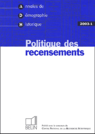 Annales de Démographie Historique N° 1/2003 : Politique des recensements
