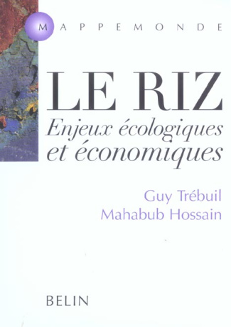 Le riz. Enjeux écologiques et économiques