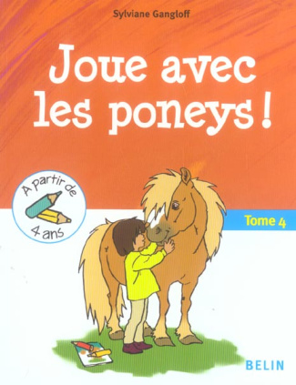 Joue avec les poneys ! Tome 4