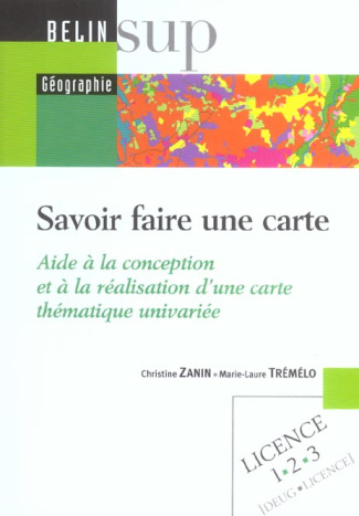 Savoir faire une carte. Aide à la conception et à la réalisation d'une carte thématique univariée