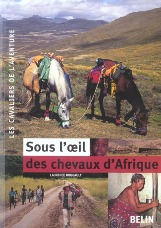 Sous l'oeil des chevaux d'Afrique