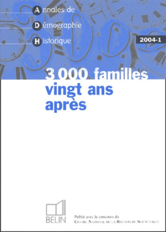 Annales de Démographie Historique N° 1/2004 : 3000 familles vingt ans après