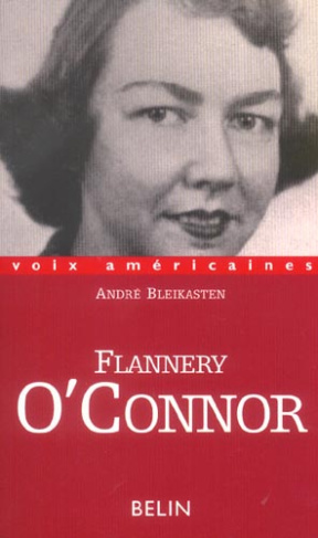 Flannery O'Connor. In extremis