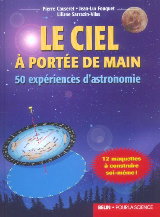 Le ciel à portée de main. 50 expériences d'astronomie