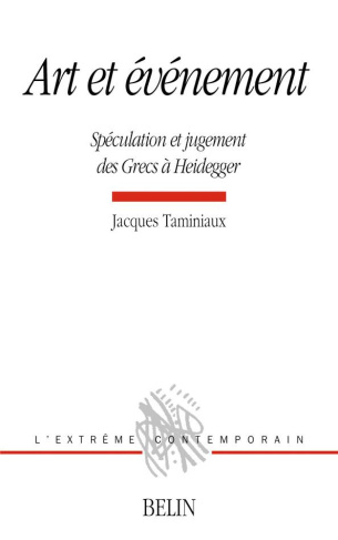 Art et événement. Spéculation et jugement des Grecs à Heidegger