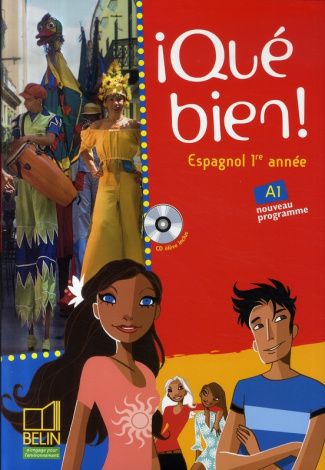 Espagnol 1re année Qué bien! Avec 1 CD audio