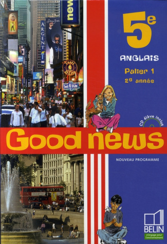 Anglais 5e Good news. Avec 1 CD audio
