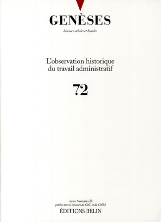 Genèses N° 72 : L'observation historique du travail administratif