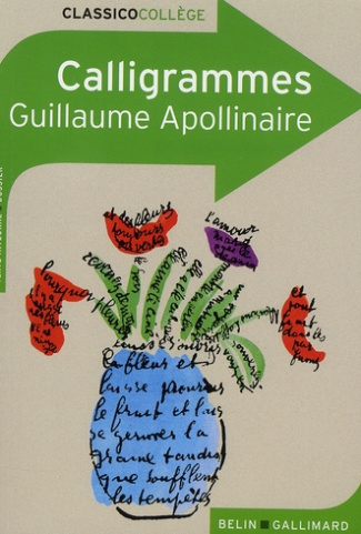 Calligrammes. Poèmes de la paix et de la guerre (1913-1916)