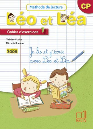 Méthode de lecture Léo et Léa CP. Cahier d'exercices 1, Edition 2009