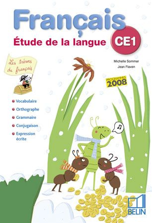 Français CE1. Etude de la langue, Edition 2008