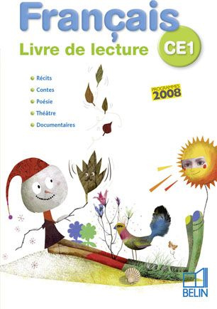 Français CE1. Livre de lecture, Edition 2008