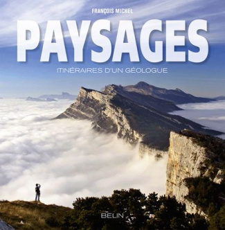 Paysages. Itinéraires d'un géologue