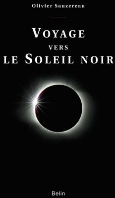 Voyage vers le Soleil noir