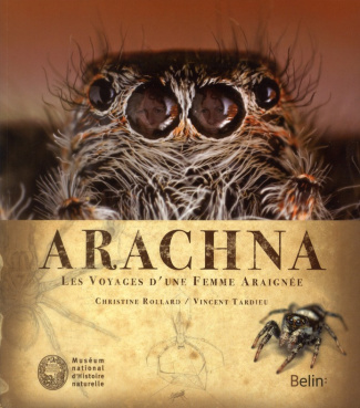 Arachna. Les voyages d'une femme araignée