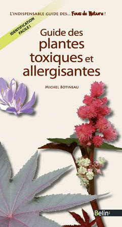 Guide des plantes toxiques et allergisantes