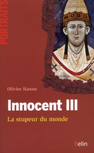 Innocent III. La stupeur du monde