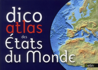 Dico Atlas des Etats du monde