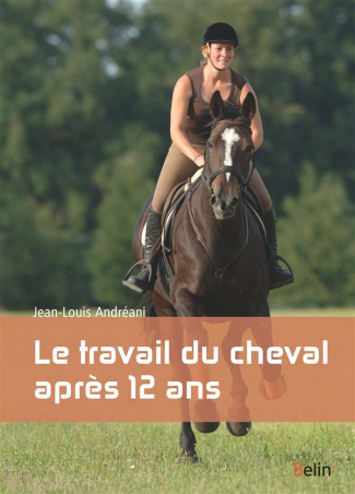 Le travail du cheval de plus de 12 ans