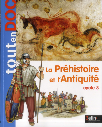 La Préhistoire et l'Antiquité Cycle 3