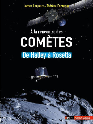 A la rencontre des comètes. De Halley à Rosetta