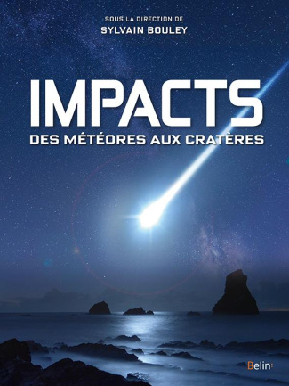 Impacts. Des météores aux cratères