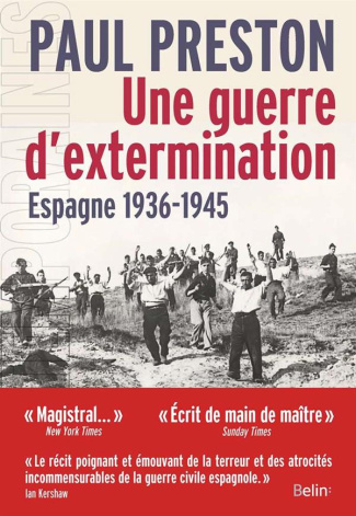 Une guerre d'extermination. Espagne 1936-1945