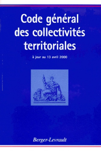 CODE GENERAL DES COLLECTIVITES TERRITORIALES 3EME EDITION