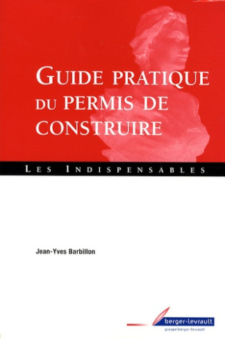 GUIDE PRATIQUE DU PERMIS DE CONSTRUIRE 1ERE EDITION