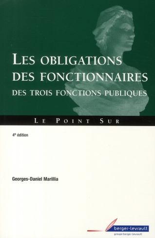 Les obligations des fonctionnaires des trois fonctions publiques. 4e édition