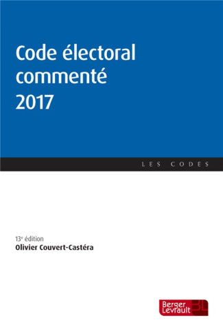 Code électoral commenté. Edition 2017