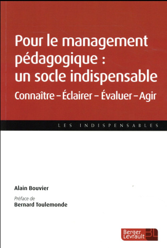 POUR LE MANAGEMENT PEDAGOGIQUE UN SOCLE INDISPENSABLE