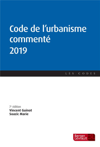 Code de l'urbanisme commenté. Edition 2019