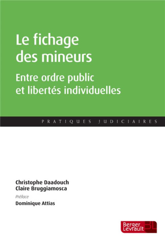 Le fichage des mineurs. Entre ordre public et libertés individuelles
