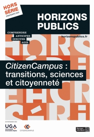 CitizenCampus : transition, sciences et citoyenneté. Horizons publics hors-série printemps 2020