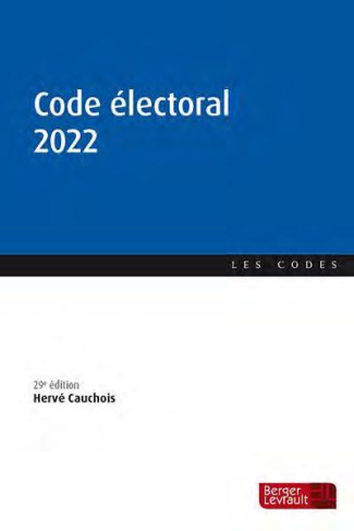 Code électoral. Edition 2022