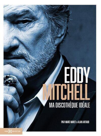 Eddy Mitchell. Ma discothèque idéale