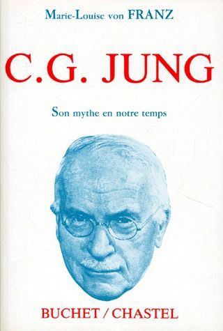 C G JUNG. Son mythe en notre temps