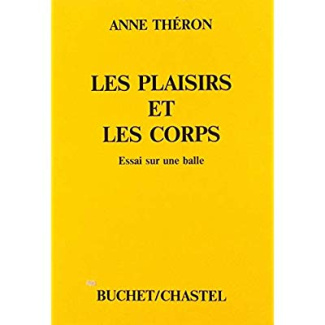 Les plaisirs et les corps