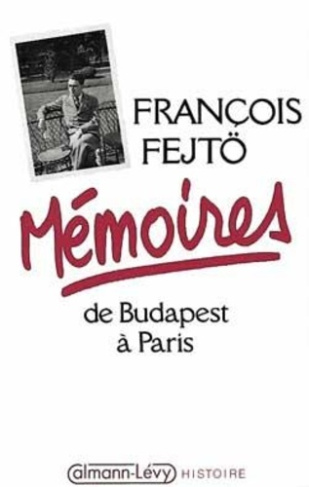 MEMOIRES DE BUDAPEST A PARIS