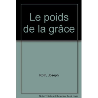 LE POIDS DE LA GRACE