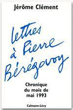 Lettres à Pierre Bérégovoy. Chronique du mois de mai 1993
