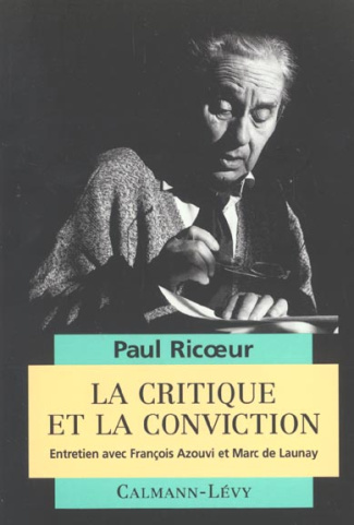 La critique et la conviction. Entretien avec François Azouvi et Marc de Launay