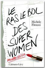 Le ras-le-bol des superwomen