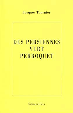 Des persiennes vert perroquet